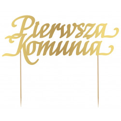 Topper PIERWSZA KOMUNIA Ozdoba na tort Złoty lustrzany