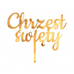 Topper Chrzest Święty Akryl złoty