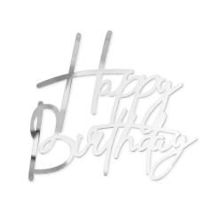 Topper na bok tortu Happy Birthday Akryl srebrny z pikerem
